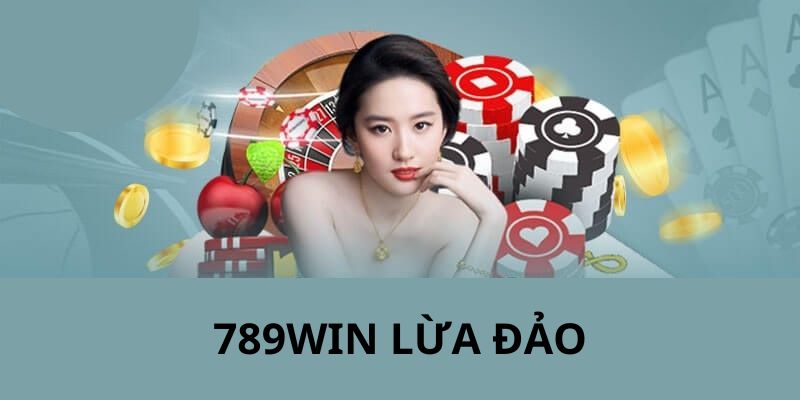 Nguồn gốc về tin đồn 789WIN lừa đảo được bắt nguồn từ nhiều nơi 